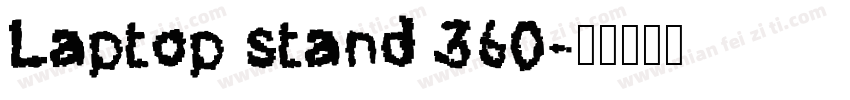 Laptop stand 360字体转换